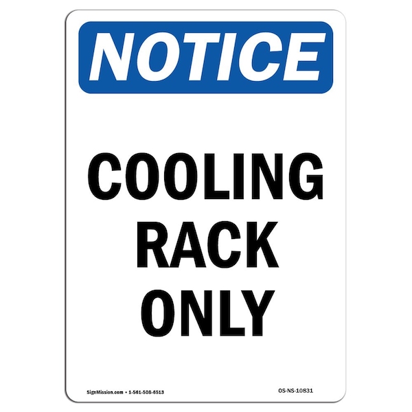 Safety Sign, OSHA Notice, 5" Height, Cooling Rack Only Sign, Portrait, 10PK
